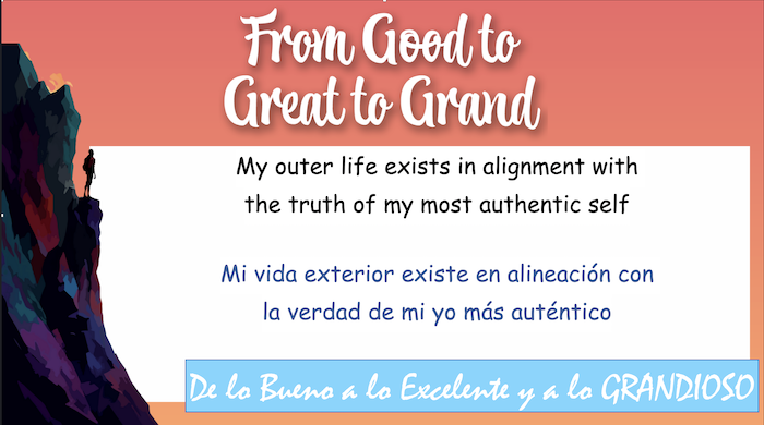 From Dood to Great to Grand
My outer life exists in alignment with
the truth of my most authentic self