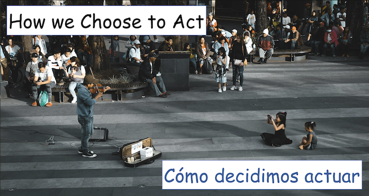 How we Choose to Act