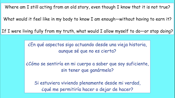 Where am I still acting from an old story, even though I know that it is not true?
What would it feel like in my body to know I am enough-without having to earn it?
If I were living fully from my truth, what would I allow myself to do-or stop doing?