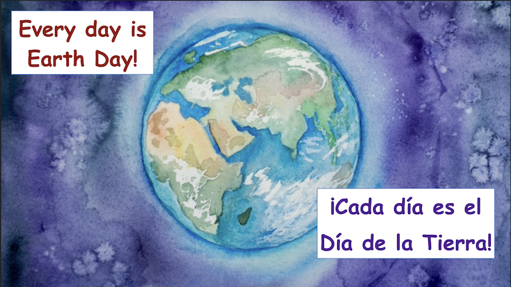 Every day is Earth Day